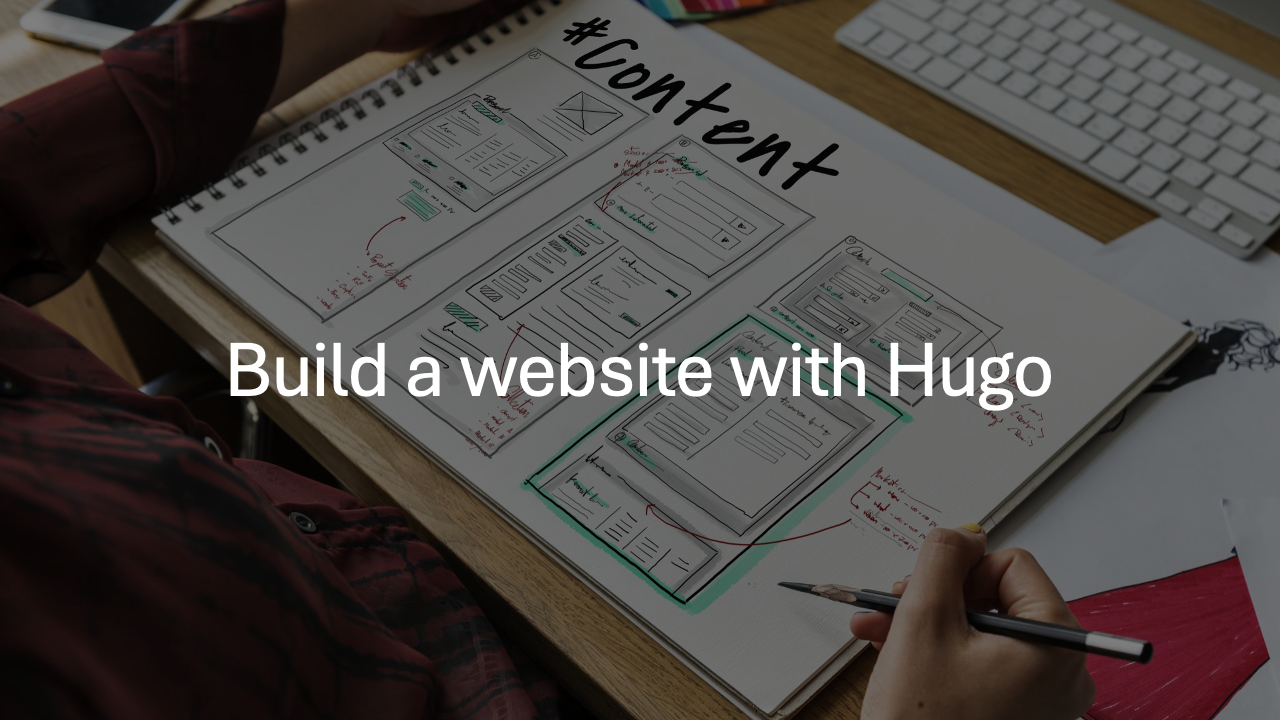 Build a website with Hugo